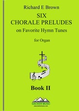 Six Chorale Preludes on Favorite Hymn Tunes for Organ  Organ sheet music cover